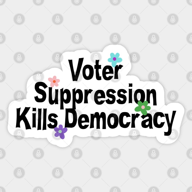 Voter Suppression Kills Democracy - Vote Sticker by Football from the Left